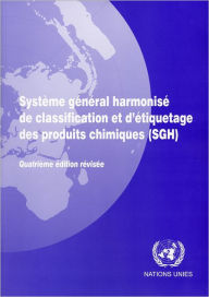 Title: Systeme General Harmonise de Classification et d'etiquetage des Produits Chimiques (SGH), Author: United Nations