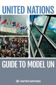Title: The United Nations Guide to Model UN, Author: Department of Global Communications