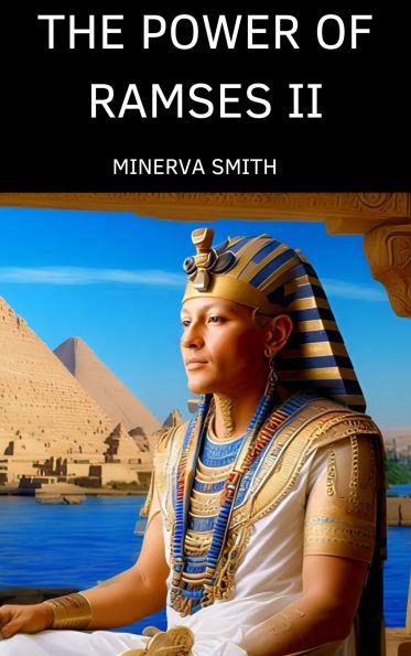 THE POWER OF RAMSES II: Pharaoh of the Exodus