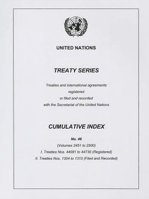 Treaty Series Cumulative Index No. 46