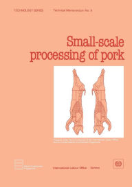 Title: Small-Scale Processing of Pork, Author: Ilo