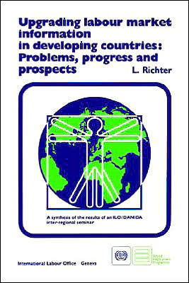 Upgrading Labour Market Information in Developing Countries: Problems, Progress and Prospects