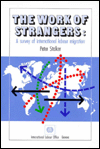 Title: The Work of Strangers: A Survey of International Labour Migration, Author: Peter Stalker