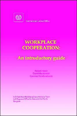 WorkPlace Cooperation. an Introductory Guide