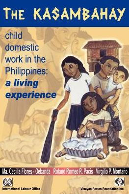 The Kasambahay: Child Domestic Work in the Philippines