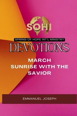 Spring of Hope: March: Sunrise with the Savior: Sunrise with the Savior