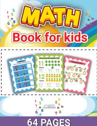 Title: Math Activity Book for Kids: Math Activities for Kids, Math Book for Children, Author: Laura Bidden