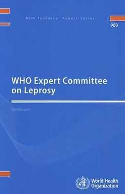 WHO Expert Committee on Leprosy: Eighth Report