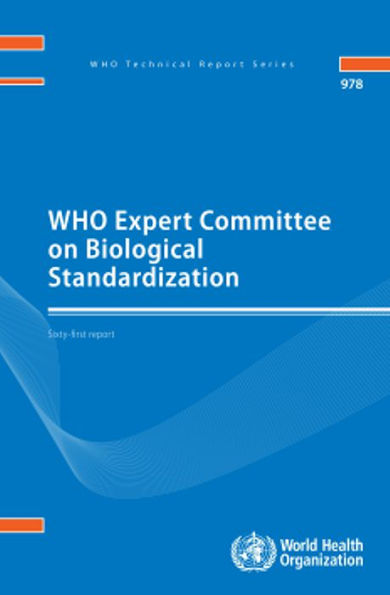 WHO Expert Committee on Biological Standardization: Sixty-first Report