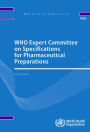 WHO Expert Committee on Specifications for Pharmaceutical Preparations: Fifty-first Report