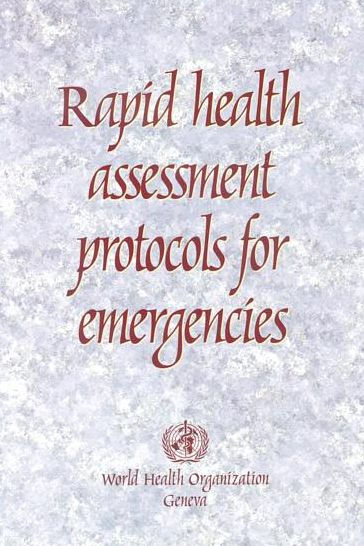 Rapid Health Assessment Protocols for Emergencies