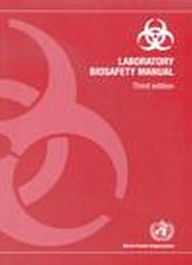 Title: Laboratory Biosafety Manual, Author: World Health Organization