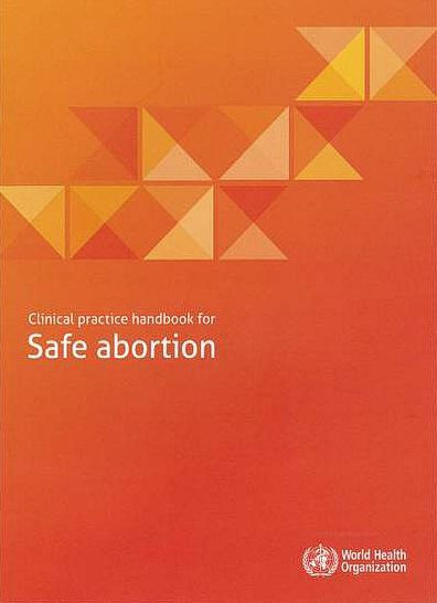 Clinical Practice Handbook for Safe Abortion