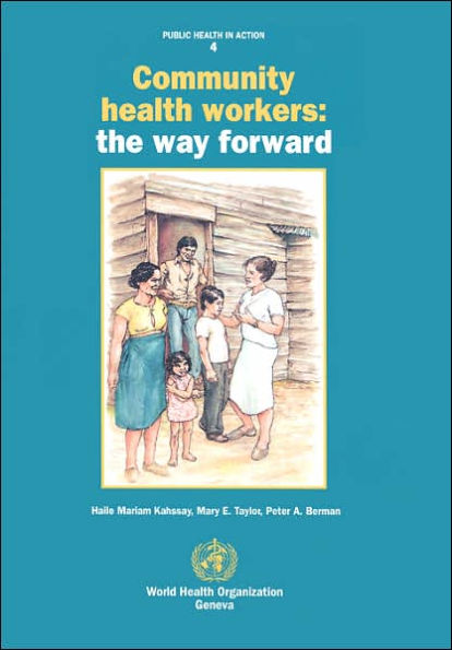 Community Health Workers: The Way Forward
