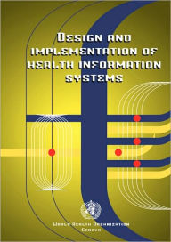 Title: Design and Implementation of Health Information Systems, Author: C. Bodart