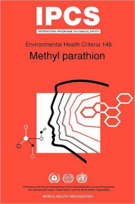 Title: Methyl Parathion: Environmental Health Criteria Series No 145, Author: ILO