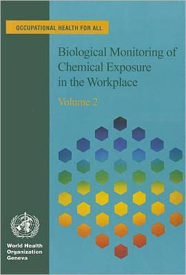Biological Monitoring of Chemical Exposure in the Workplace Guidelines