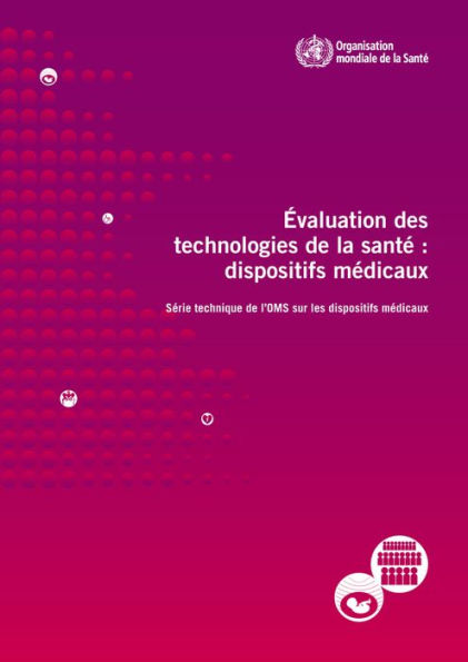 Évaluation des technologies de la santé: Dispositifs Médicaux