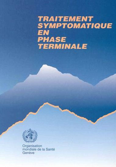 Traitement symptomatique en phase terminale