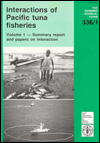 Title: Interactions of Pacific Tuna Fisheries: Volume 1 - Summary Report and Papers on Interaction, Author: Richard S. Shomura