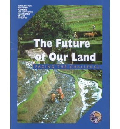The Future of Our Land: Facing the Challenge