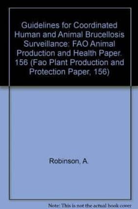 Guidelines For Coordinated Human and Animal Brucellosis Surveillance