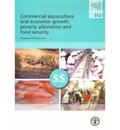 Commercial Aquaculture and Economic Growth, Poverty Alleviation and Food Security: Assessment Framework