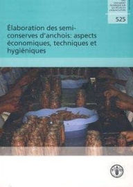 Title: ?laboration des semi-conserves d'anchois, Author: Food and Agriculture Organization of the United Nations