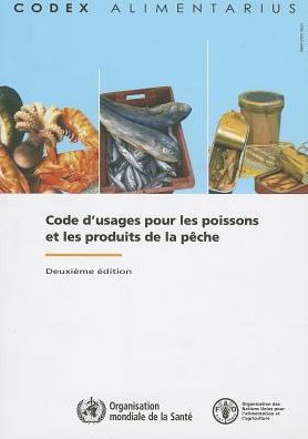 Code d'usages pour les poissons et les produits de la p?che