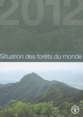 Situation des For?ts du Monde 2012