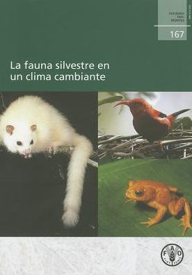 La Fauna silvestre en un clima cambiante