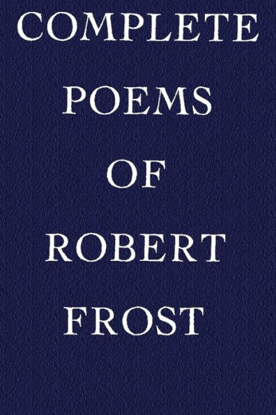 Complete Poems of Robert Frost