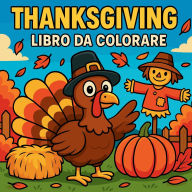 Title: Thanksgiving - Libro da colorare, Author: Chris Martin