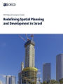 Redefining Spatial Planning and Development in Israel