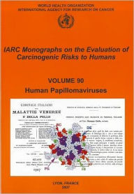 Title: Human Papillomaviruses, Author: The International Agency for Research on Cancer