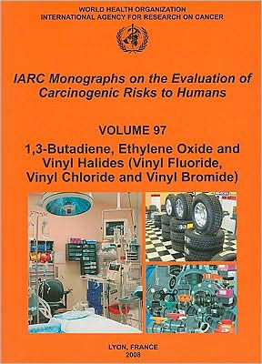 1,3-Butadiene, Ethylene Oxide and Vinyl Halides (Vinyl Fluoride, Vinyl Chloride and Vinyl Bromide)