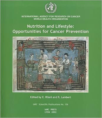 Nutrition and Lifestyle: Opportunities for Cancer Prevention