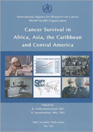 Title: Cancer Survival in Africa, Asia, the Caribbean and Central America, Author: R. Sankaranarayanan