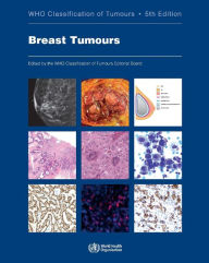 Read popular books online free no download Breast Tumours / Edition 5 by WHO Classification of Tumours Editorial Board