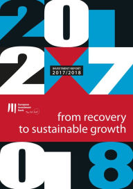 Title: EIB Investment Report 2017/2018: From recovery to sustainable growth, Author: European Investment Bank