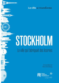Title: Stockholm: La ville qui fabriquait des licornes, Author: Emma Björner