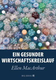 Title: Ein gesunder Wirtschaftskreislauf, Author: Ellen MacArthur