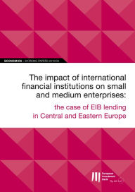 Title: EIB Working Papers 2019/09 - The impact of international financial institutions on SMEs: The case of EIB lending in Central and Eastern Europe, Author: European Investment Bank
