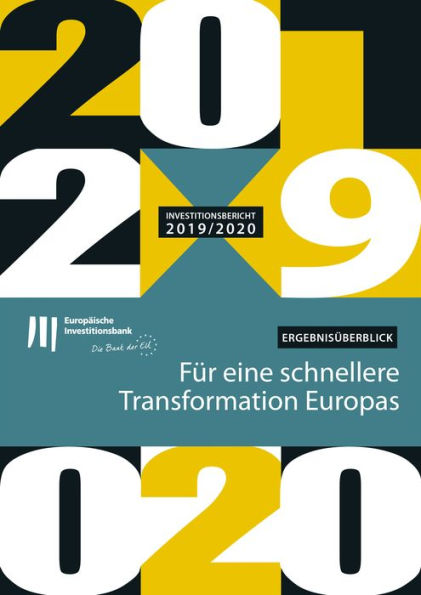 Investitionsbericht 2019/2020 der EIB - Ergebnisüberblick: Für eine schnellere Transformation Europas