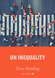 Title: On Inequality, Author: Tessa Bending