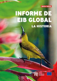 Title: Informe de EIB Global: La historia, Author: Banco Europeo de Inversiones