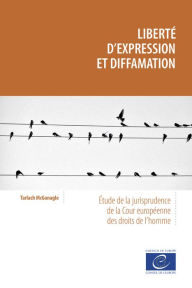 Title: Liberté d'expression et diffamation, Author: Tarlach McGonagle