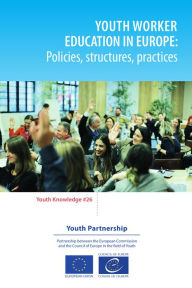 Title: Youth worker education in Europe: Policies, structures, practices, Author: Marti Taru