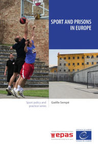 Title: Sport and prisons in Europe, Author: Gaëlle Sempé