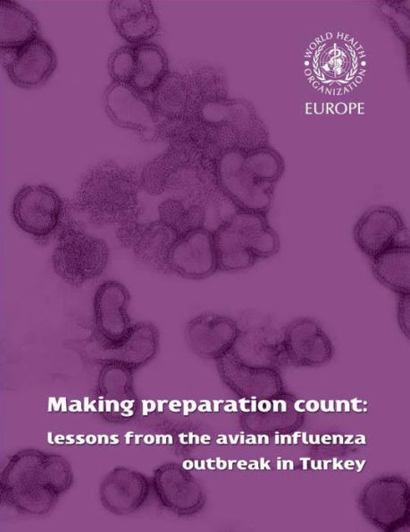 Making Preparation Count: Lessons from the Avian Influenza Outbreak in Turkey